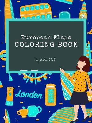 cover image of European Flags of the World Coloring Book for Kids Ages 6+ (Printable Version)